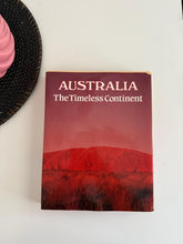 Load image into Gallery viewer, 1984 Australia The Timeless Continent Reference Coffee Table Book